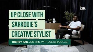 Up Close With Trendy Rail Founder of RailsOfLondon & A Professional Stylist for Sarkodie