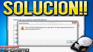 Solucion No Se Puede Instalar Windows En Este Disco. El Disco Seleccionado Tiene El Estilo GPT