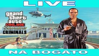 GTA 5 Online - Szefowie i inni przestępcy #LIVE na bogato