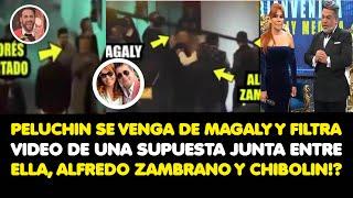 PELUCHIN SE VENGA DE MAGALY Y FILTRA VIDEO DE UNA SUPUESTA JUNTA ENTRE ELLA SU ESPOSO Y CHIBOLIN?