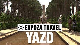 Yazd Iran Vacation Travel Video Guide