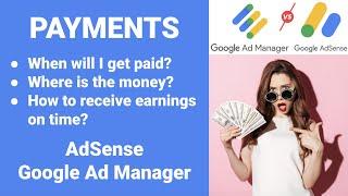 Payments  Earnings Schedule  AdSense or Google Ad Manager  Explained