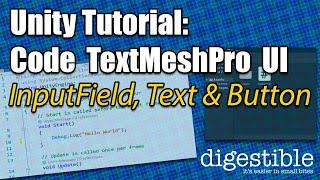 Unity Tutorial Code TextMeshPro UI  InputField Text and Button