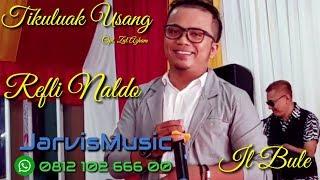 Tikuluak Usang Zalmon - Reflinaldo -  jarvismusic.id - live documentation 