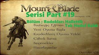 Mount Blade Serisi Part #19 Rodokları Bitirdik Vaegirleri Tokatlamaya Başladık