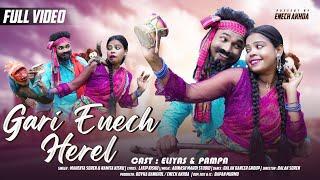 GARI ENECH HEREL NEW SANTALI VIDEO SONG 2024  ELIYAS  PAMPA  MAHENTA  NAMITA  LATIP