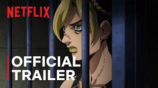 JoJo’s Bizarre Adventure STONE OCEAN  Official Trailer  Netflix