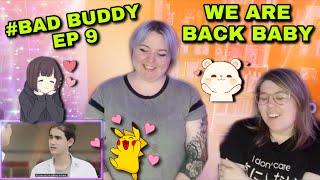 REACTION TO - แค่เพื่อนครับเพื่อน BAD BUDDY SERIES  EP 9