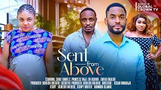 SENT FROM ABOVE -2024 latest Nigerian movie - Chike Daniel  Princess orji - Ehi Achanya - Emeka