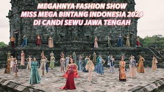 MEGAHNYA FASHION SHOW MISS MEGA BINTANG INDONESIA 2024 DI CANDI SEWU JAWA TENGAH