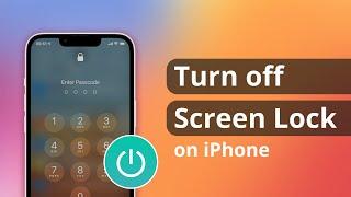 Tips & Tricks How to Turn off Screen Lock on iPhone in 2 Ways 2023