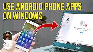 How to Make Calls Mirror Your Android Phone on a Windows PC