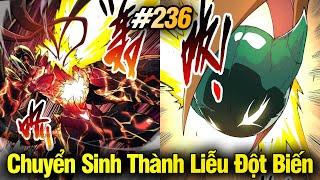 Chuyển Sinh Thành Liễu Đột Biến Chap 236  Review Phim Truyện Tranh Hay  Lệ Phi Vũ