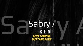 Aziza Qobilova & Z- Deep - Sabry Aalil Remix