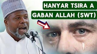 HANYAR_TSIRA_A_GABAN_ALLAH_MADAUKAKIN_SARKI____SHEIKH_IDRIS_YUNUS