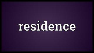 Residence Meaning