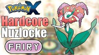 I attempted a FAIRY ONLY Hardcore Nuzlocke on Pokemon X