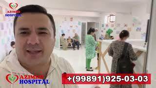 Аzimed Hospital Бухорода биринчи рақамли ХУСУСИЙ КЛИНИКА  +99891925-03-03