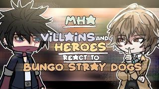 MHA Heroes + Villains react to Bungou Stray Dogs  ADAArmed Detective Agency  22 