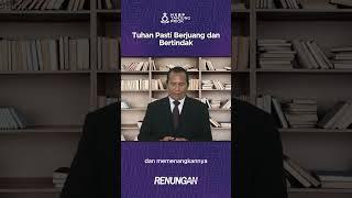 Tuhan Pasti Berjuang dan Bertindak - Renungan   #renunganhariankristen #renunganhkbp