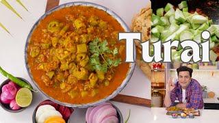 तोरई की मसालेदार सब्जी  Tori ki Sabzi  Easy Sabji Recipe  Turai Masala  Chef Kunal Kapur