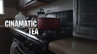 TEA - CINEMATIC VIDEO