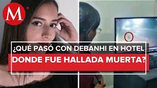 Con estos videos reconstruyen trayecto de Debanhi