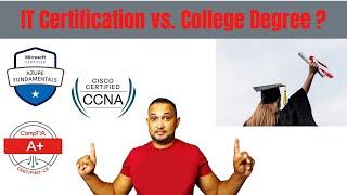 IT Certification vs  College Degree ?