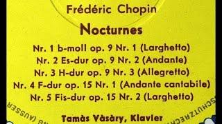 Chopin  Tamas Vasary 1965 Nocturnes Op. 9 - Complete - DG 136 486