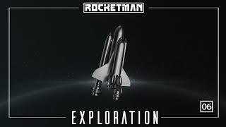 The Rocketman presents Exploration #06