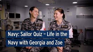 Navy Sailor Quiz - Life in the Navy with Georgia and Zoe