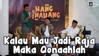 Kalau Mau Jadi Raja Maka Qanaahlah  Ustadz Abdul Somad