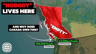 Why Nobody Lives In The VAST MAJORITY Of British Columbia