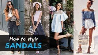 How to wear SANDALS  Tips and casual outfit ideas for women