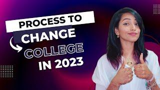 PROCESS TO CHANGE COLLEGE IN SYTY 2023  HOW & WHEN TO APPLY  POSSIBILITIES?