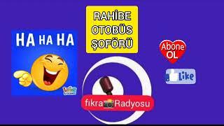 RAHİBE OTOBÜS ŞOFÖRÜ