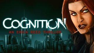 Cognition An Erica Reed Thriller  Full Game  No Commentary