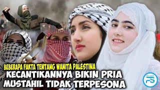 Kecantikan Gadis Palestina yang Membust Pria TerpesonaBeberapa Fakta Tentang Wanita Pelestina