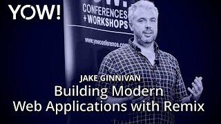 Building Modern Web Applications with @Remix-Run • Jake Ginnivan • YOW 2023