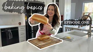 HOW TO MAKE BREAD  Baking Basics Episode 1