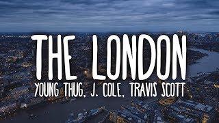 Young Thug - The London Clean - Lyrics ft. J. Cole & Travis Scott