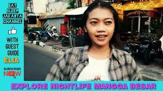 Good Culinary And Nightlife of Jakarta at Mangga Besar