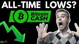 Bitcoin Cash To Make ALL-TIME LOWS? Heres Why BCH Crypto Is Going Much Lower