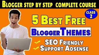 5 Best Free Blogger templates  Free Blogger Themes