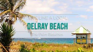 Live Like A Local  Delray Beach