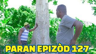 PARAN FULL EPISODE#127 GEN BAGAY. DEMA TINE CHELBE KALABWA ZOBOT LALA TIZOU TIBOUK