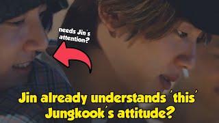 Jungkook was moody in front of Jin. Only in front of Jin was his behavior understandable why?