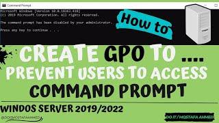 Create GPO to Prevent Users to Access Command Prompt on All Client Computers