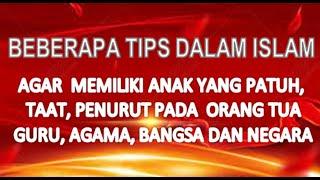 Tips - Tips  Agar Memiliki Anak yang Patuh  Taat Penurut Pada Orang Tua Guru Bangsa dan Agama