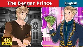The Beggar Prince in English  Stories for Teenagers   @EnglishFairyTales